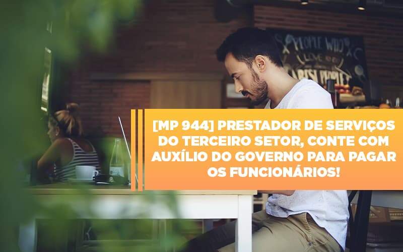 Mp 944 Cooperativas Prestadoras De Servicos Podem Contar Com O Governo