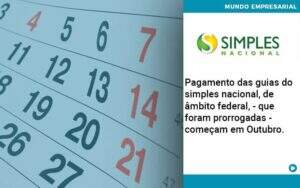 Pagamento Das Guias Do Simples Nacional, De âmbito Federal, Que Foram Prorrogadas Começam Em Outubro. - Exactus - Contabilidade e Consultoria Empresarial